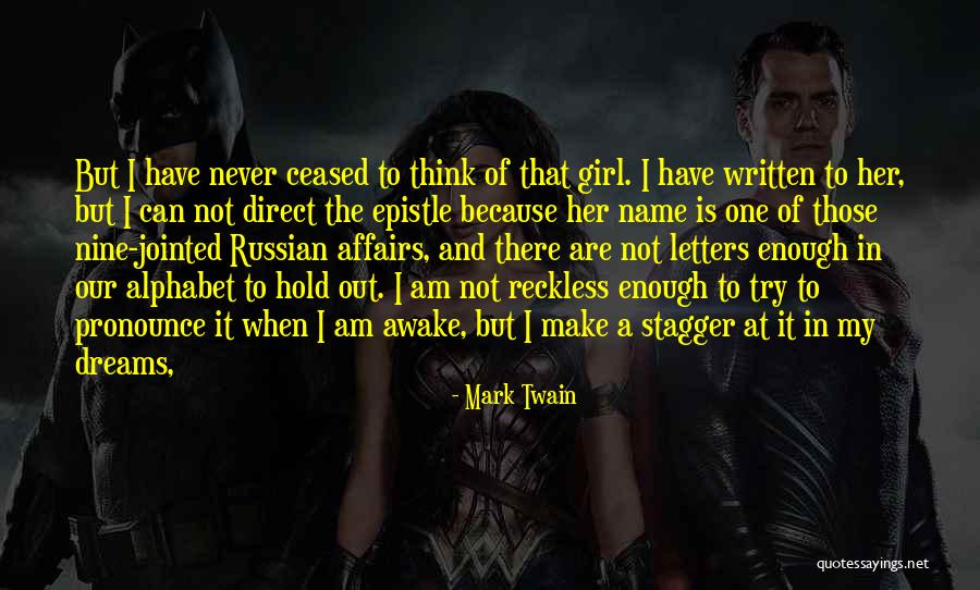 Letters Of The Alphabet Quotes By Mark Twain Letters Of The Alphabet Quotes By Mark Twain