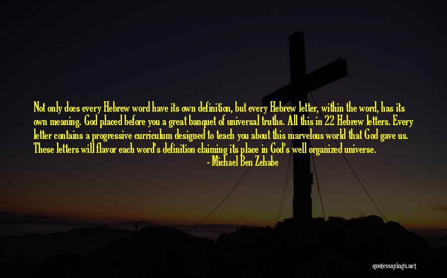 Letters Of The Alphabet Quotes By Michael Ben Zehabe Letters Of The Alphabet Quotes By Michael Ben Zehabe