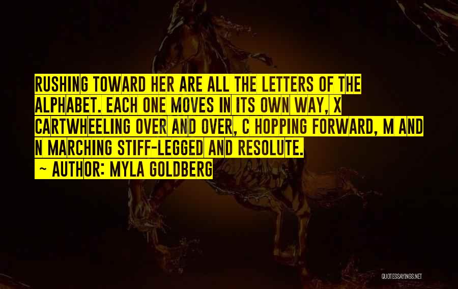 Letters Of The Alphabet Quotes By Myla Goldberg