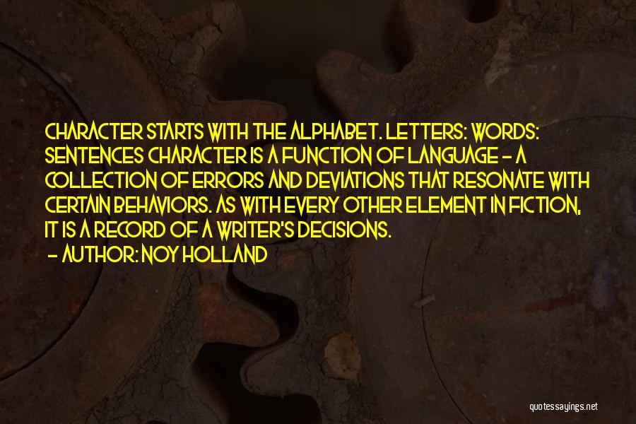 Letters Of The Alphabet Quotes By Noy Holland