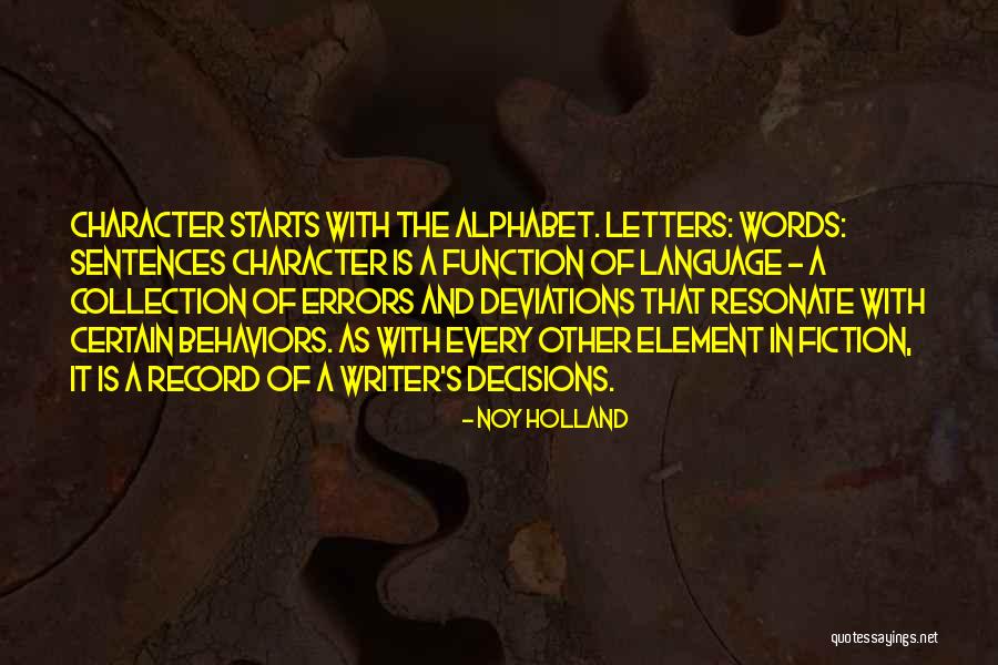 Letters Of The Alphabet Quotes By Noy Holland