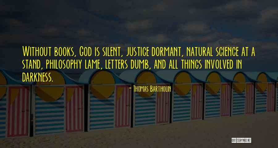 Letters That Stand Quotes By Thomas Bartholin Letters That Stand Quotes By Thomas Bartholin