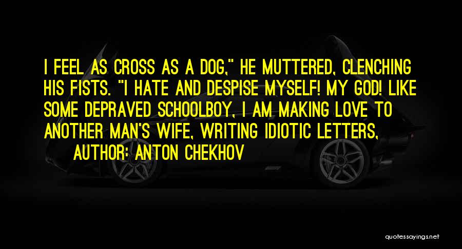 Letters To God Quotes By Anton Chekhov