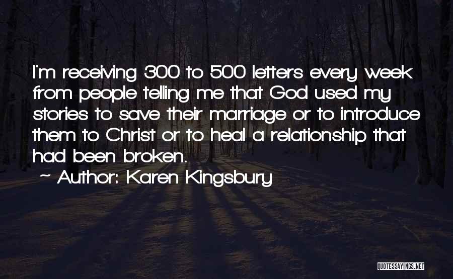 Letters To God Quotes By Karen Kingsbury