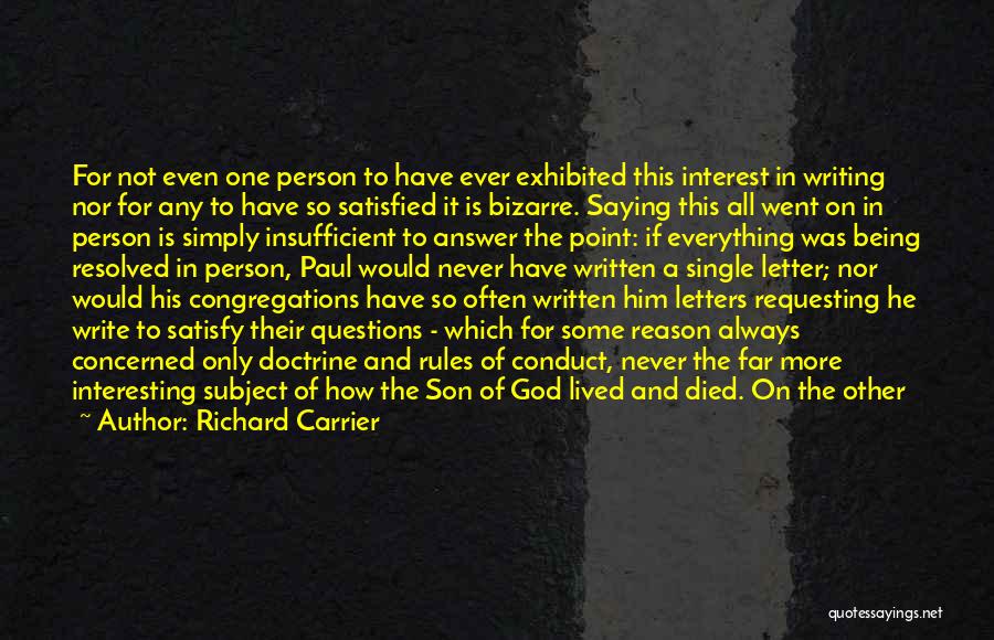 Letters To God Quotes By Richard Carrier