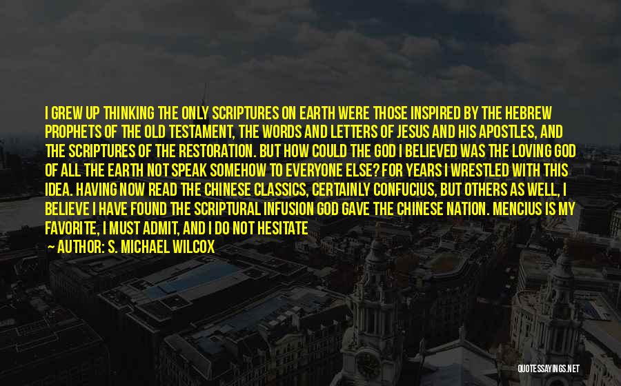 Letters To God Quotes By S. Michael Wilcox
