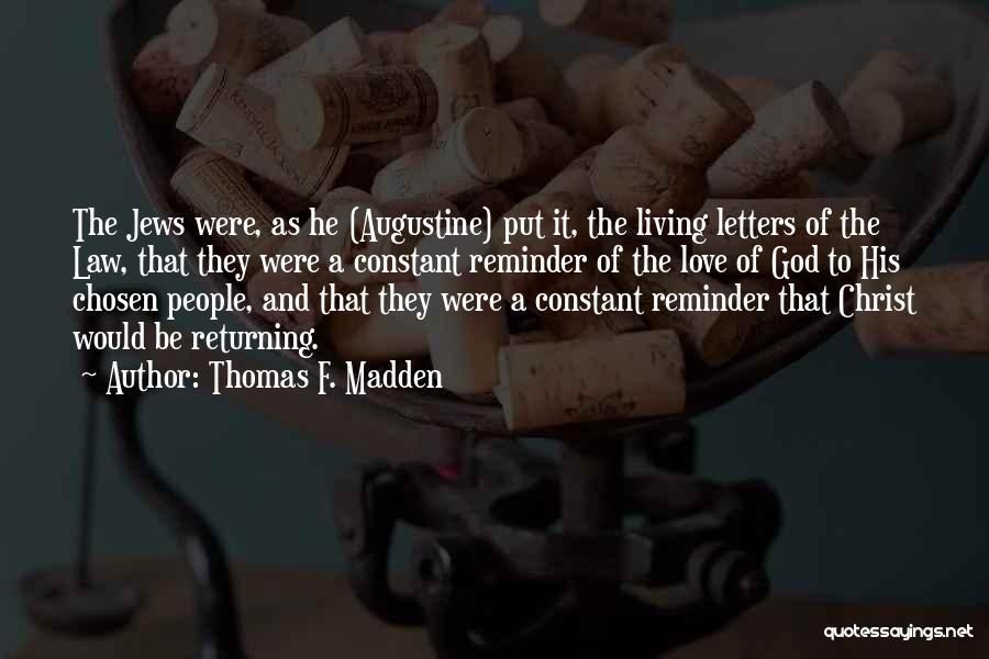 Letters To God Quotes By Thomas F. Madden