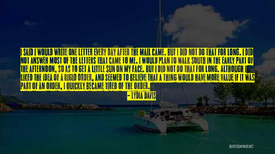 Letters To My Sun Quotes By Lydia Davis Letters To My Sun Quotes By Lydia Davis