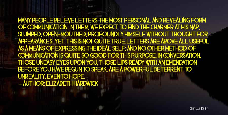 Letters To You Quotes By Elizabeth Hardwick