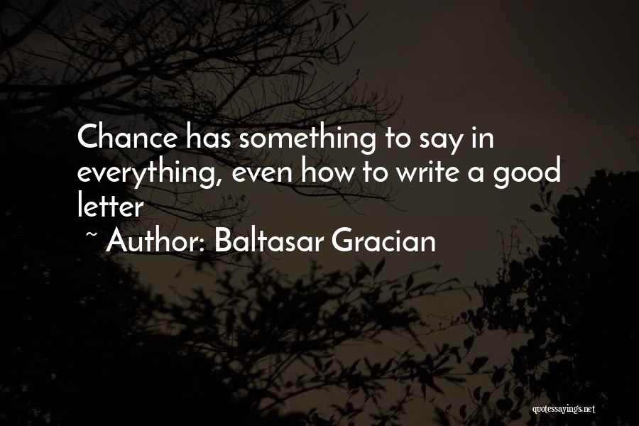 Letters Writing Quotes By Baltasar Gracian