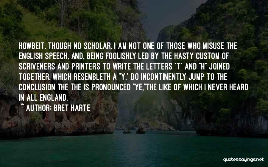 Letters Writing Quotes By Bret Harte