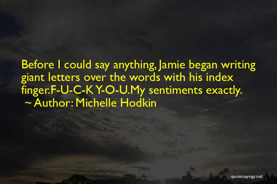 Letters Writing Quotes By Michelle Hodkin