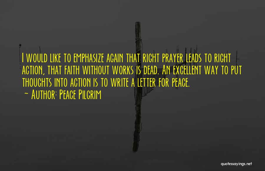 Letters Writing Quotes By Peace Pilgrim