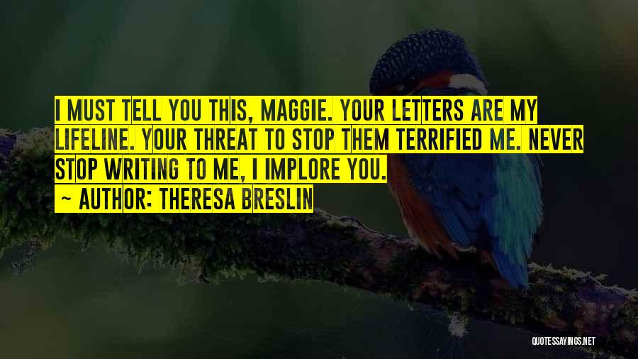 Letters Writing Quotes By Theresa Breslin