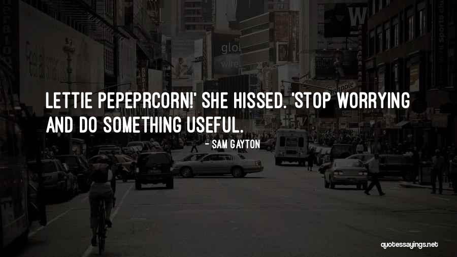 Lettie Quotes By Sam Gayton Lettie Quotes By Sam Gayton