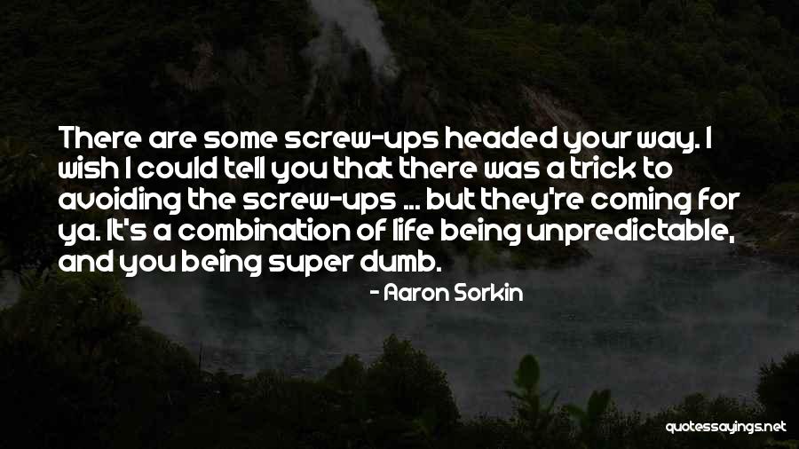 Lettin Quotes By Aaron Sorkin Lettin Quotes By Aaron Sorkin