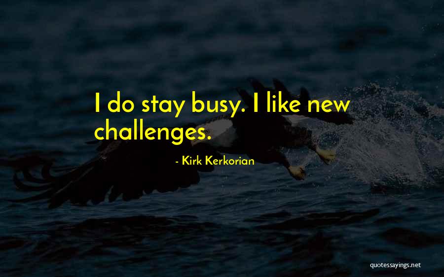 Lettin Quotes By Kirk Kerkorian Lettin Quotes By Kirk Kerkorian