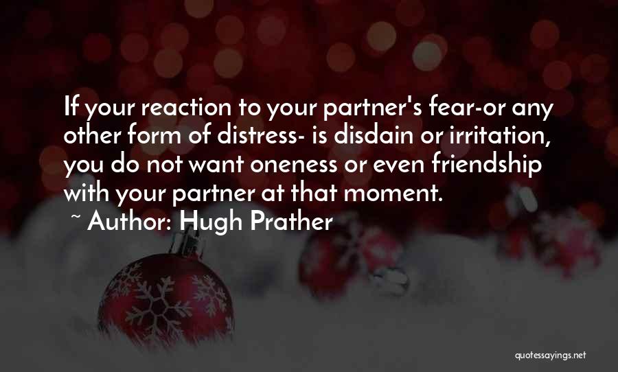 Letting A Friendship Go Quotes By Hugh Prather