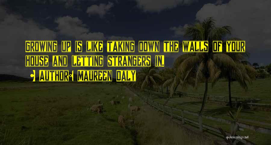 Letting Down Walls Quotes By Maureen Daly