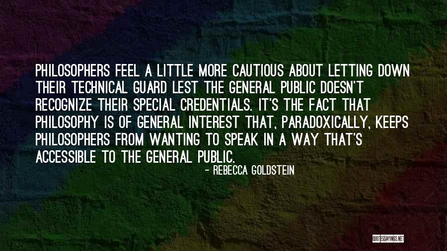 Letting Down Your Guard Quotes By Rebecca Goldstein