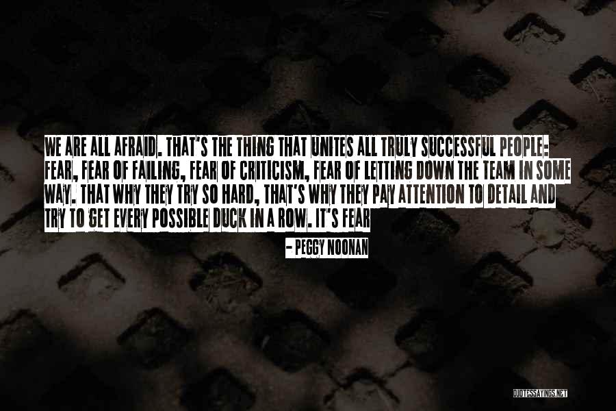Letting Down Your Team Quotes By Peggy Noonan Letting Down Your Team Quotes By Peggy Noonan