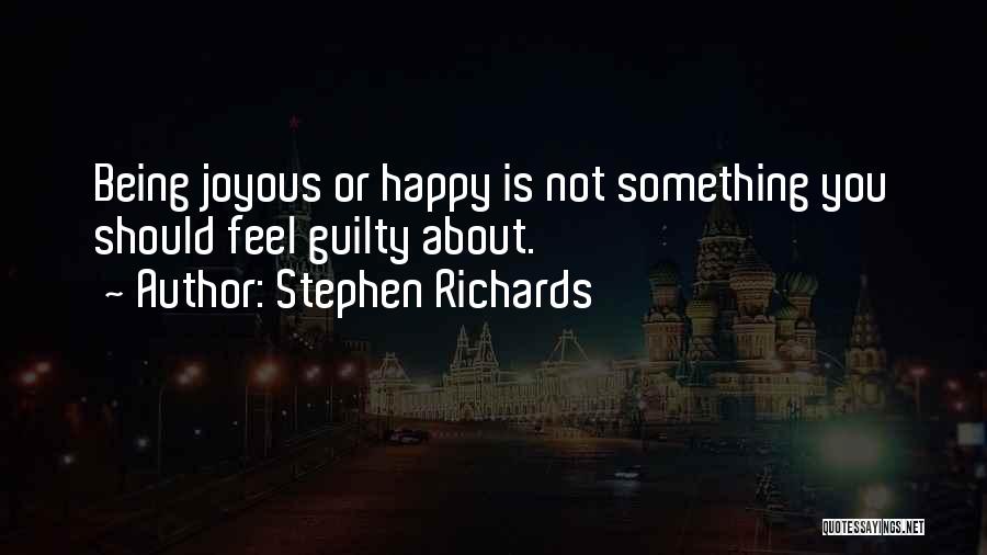 Letting Go And Being Happy Quotes By Stephen Richards