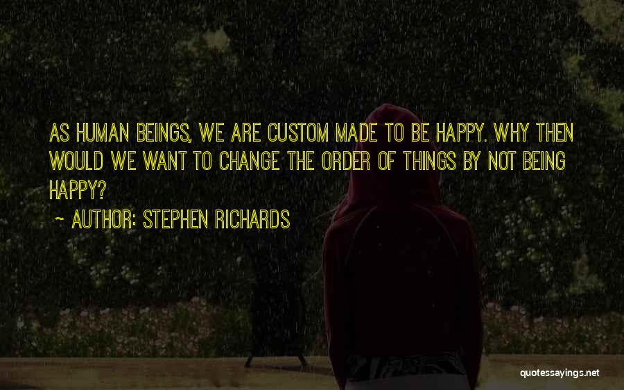 Letting Go And Being Happy Quotes By Stephen Richards