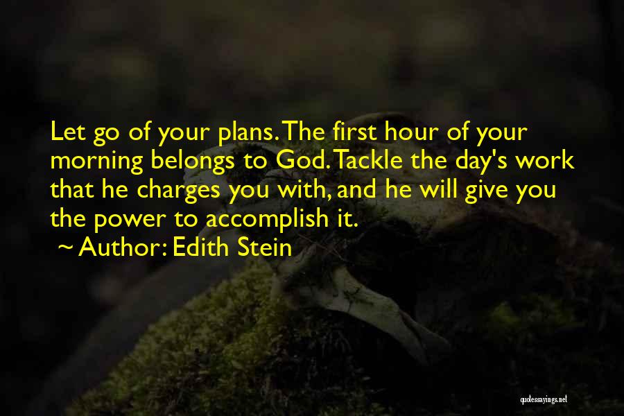 Letting Go And Letting God Quotes By Edith Stein