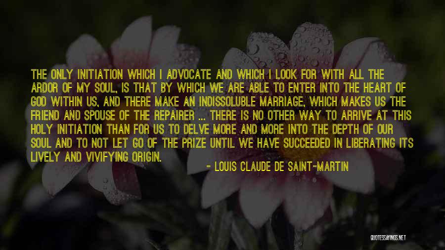 Letting Go And Letting God Quotes By Louis Claude De Saint-Martin