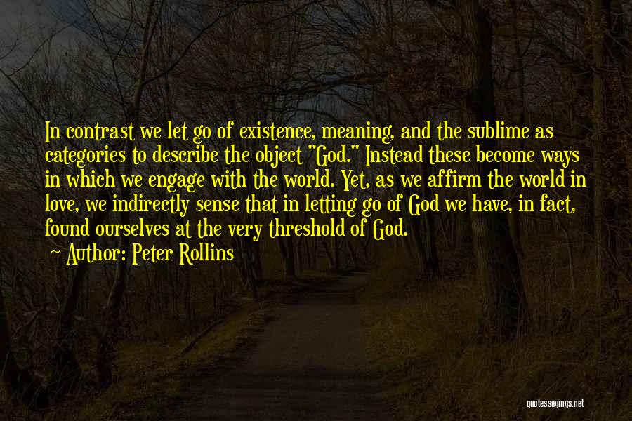 Letting Go And Letting God Quotes By Peter Rollins