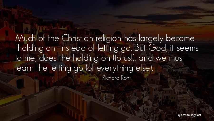 Letting Go And Letting God Quotes By Richard Rohr