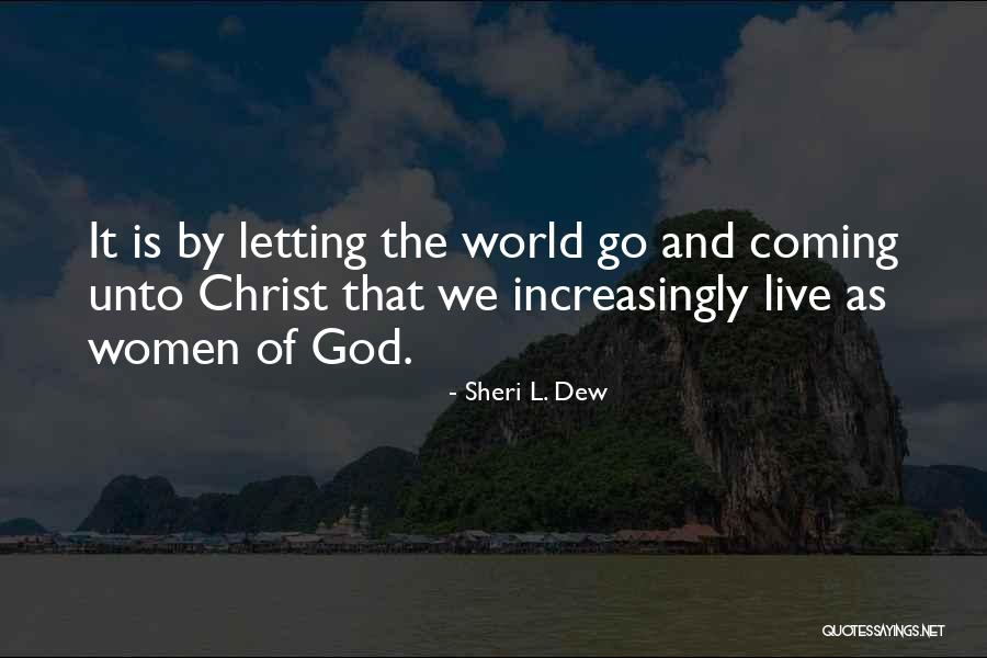 Letting Go And Letting God Quotes By Sheri L. Dew