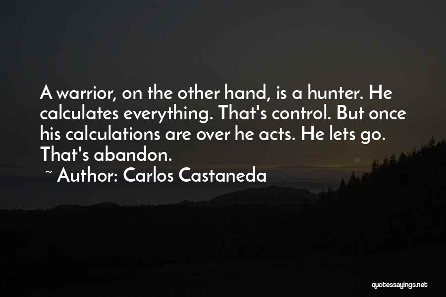 Letting Go Control Quotes By Carlos Castaneda