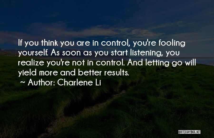 Letting Go Control Quotes By Charlene Li