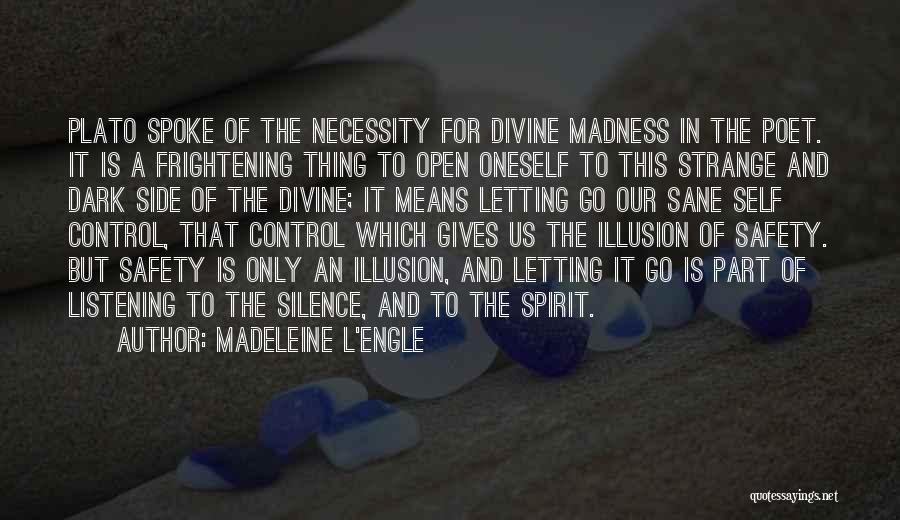 Letting Go Control Quotes By Madeleine L'Engle