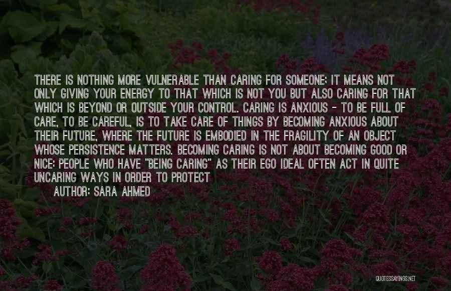 Letting Go Control Quotes By Sara Ahmed