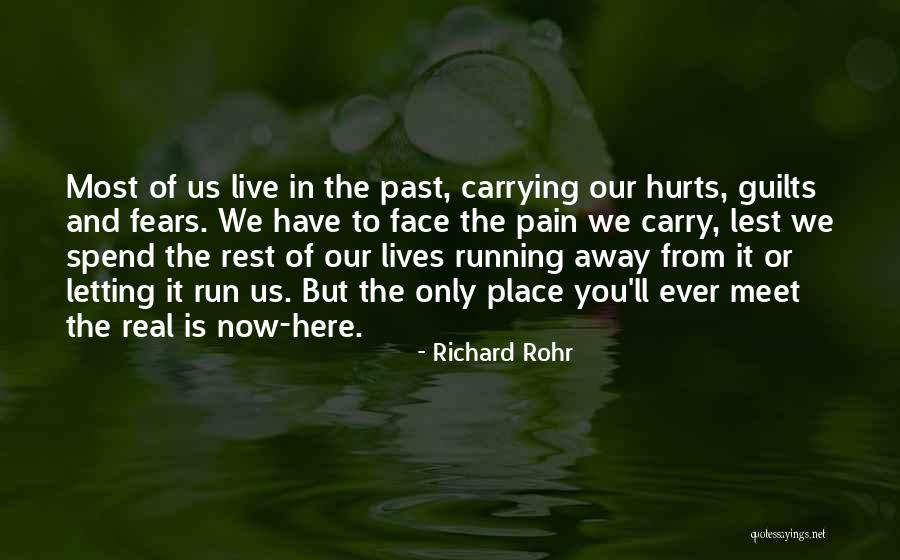 Letting Go Even If It Hurts Quotes By Richard Rohr Letting Go Even If It Hurts Quotes By Richard Rohr