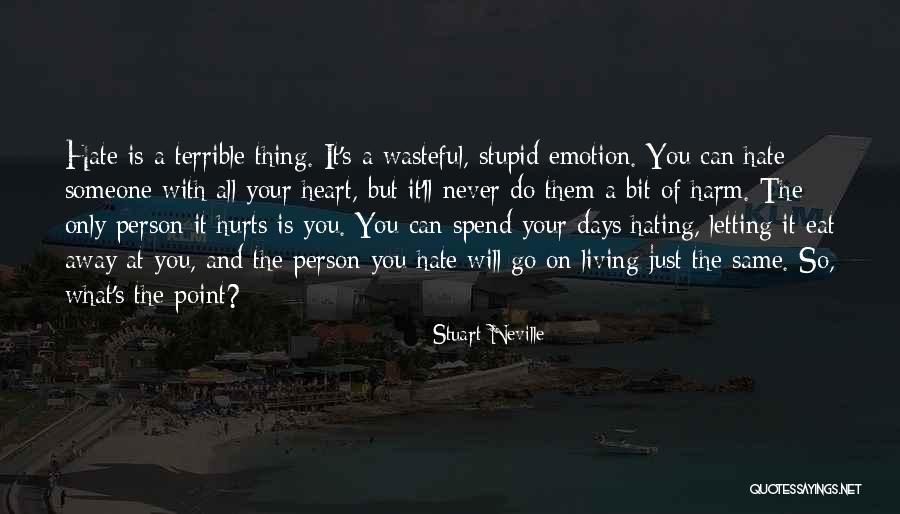 Letting Go Even If It Hurts Quotes By Stuart Neville