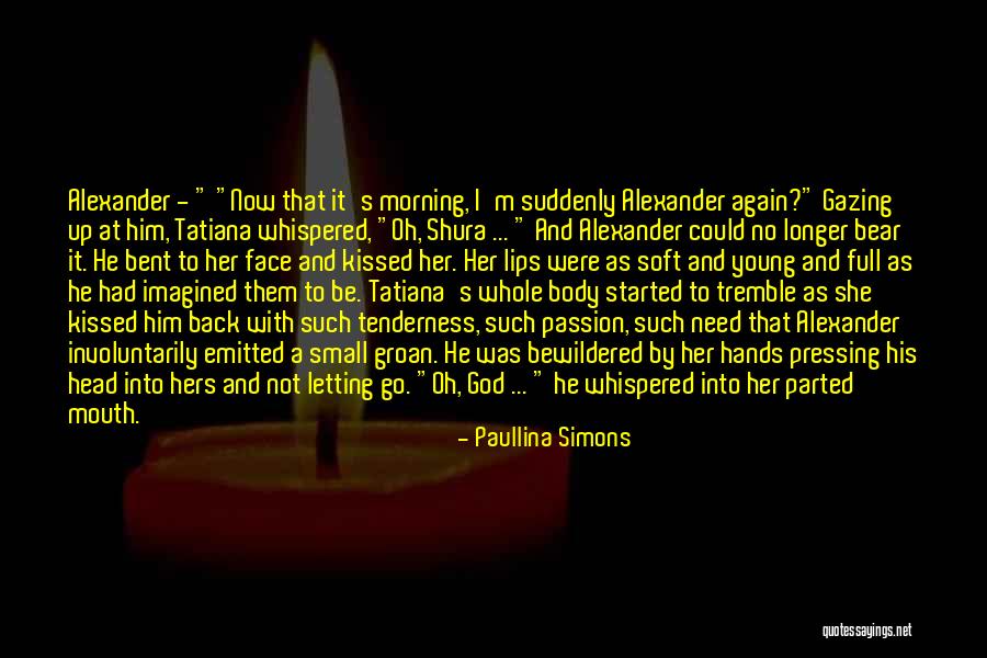 Letting Go God Quotes By Paullina Simons Letting Go God Quotes By Paullina Simons