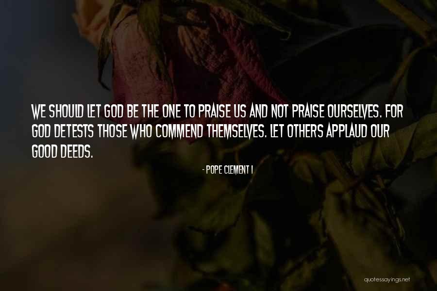 Letting Go God Quotes By Pope Clement I Letting Go God Quotes By Pope Clement I