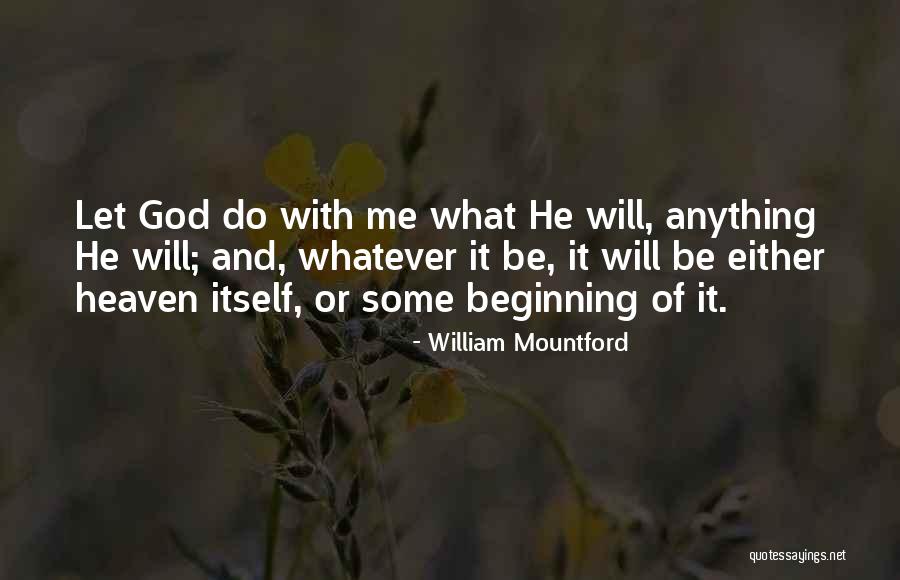 Letting Go God Quotes By William Mountford Letting Go God Quotes By William Mountford