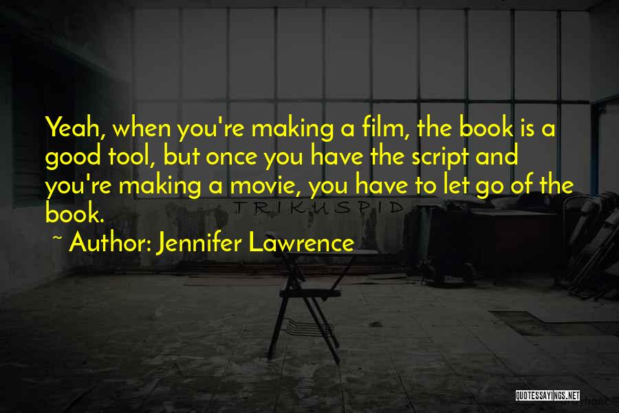 Letting Go Movie Quotes By Jennifer Lawrence