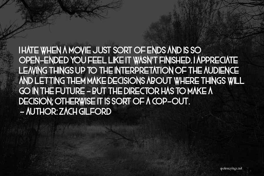 Letting Go Movie Quotes By Zach Gilford