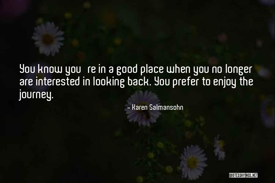 Letting Go Moving Forward Quotes By Karen Salmansohn Letting Go Moving Forward Quotes By Karen Salmansohn
