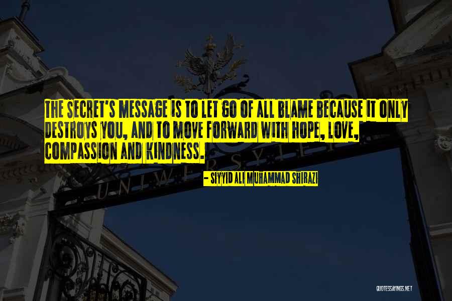 Letting Go Moving Forward Quotes By Siyyid Ali Muhammad Shirazi Letting Go Moving Forward Quotes By Siyyid Ali Muhammad Shirazi