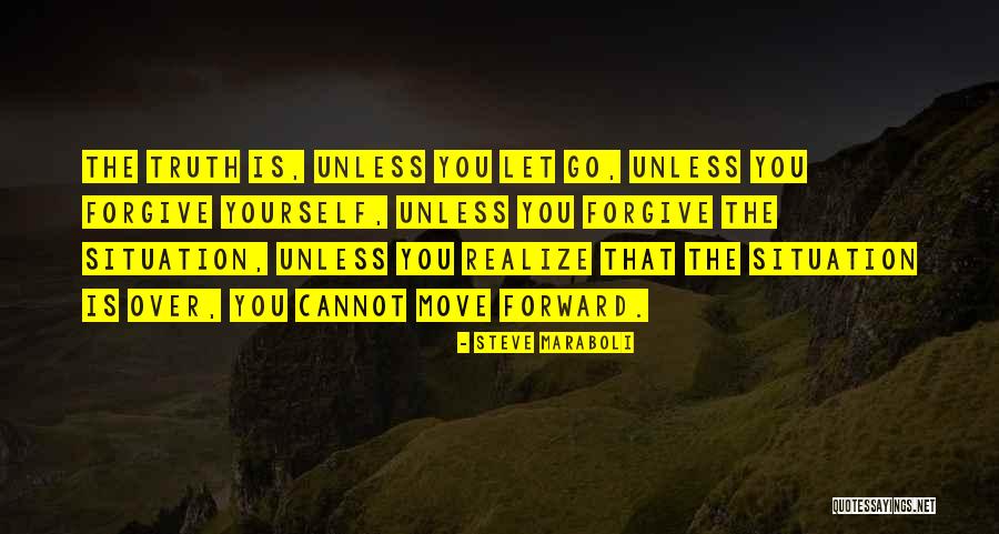 Letting Go Moving Forward Quotes By Steve Maraboli Letting Go Moving Forward Quotes By Steve Maraboli