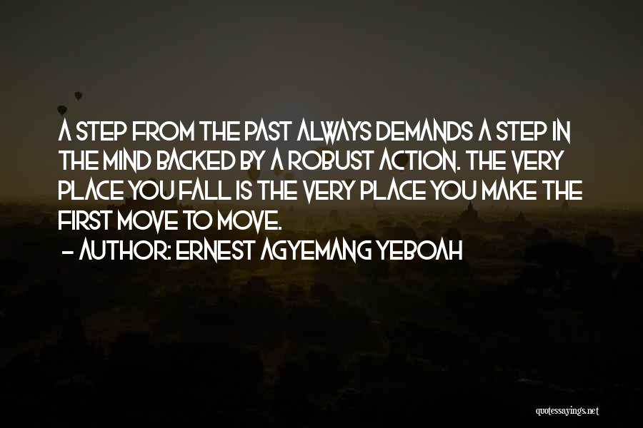 Letting Go Moving On Quotes By Ernest Agyemang Yeboah