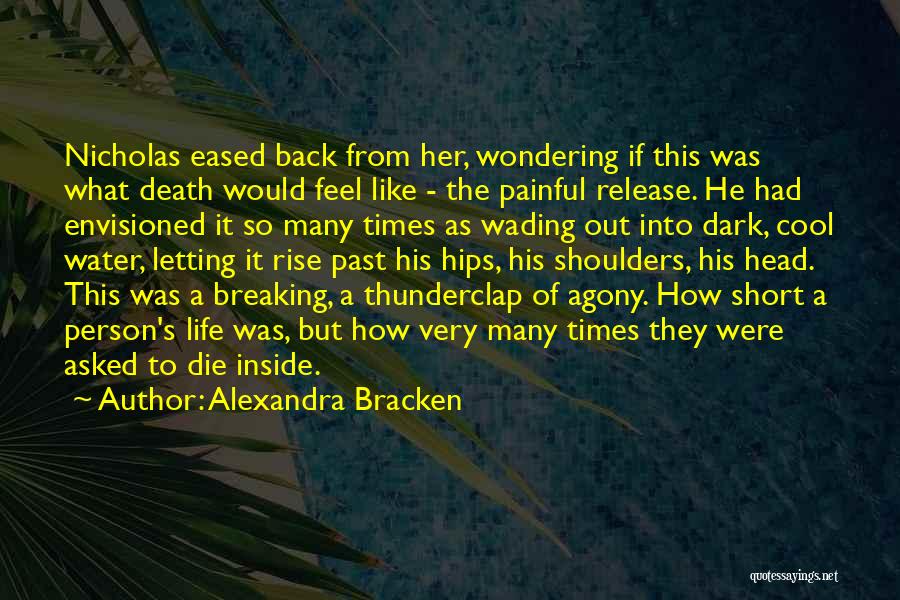 Letting Go Of A Painful Past Quotes By Alexandra Bracken