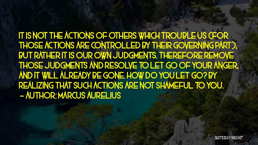Letting Go Of Anger Quotes By Marcus Aurelius