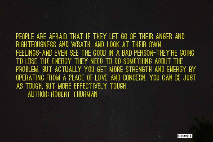 Letting Go Of Anger Quotes By Robert Thurman